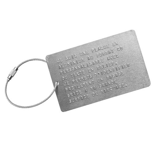 Supplied with 15 cm steel cable with screw clasp.Aluminum identification tag in CB format, can be personalized by embossing (raised letters).Made of aluminum, it will not rust or tear. Thanks to the e