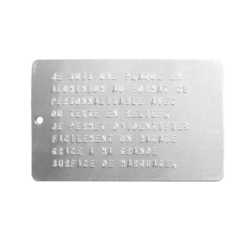 Plaque seule.Tag d'identification en aluminium au format CB personnalisable par embossage (lettres en relief).En aluminium, ne rouille pas, ne se déchire pas. Grâce à la technique 