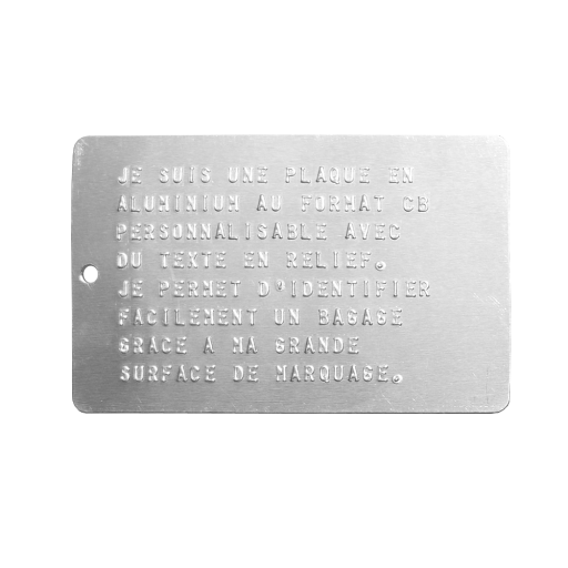 Plaque seule.Tag d'identification en aluminium au format CB personnalisable par embossage (lettres en relief).En aluminium, ne rouille pas, ne se déchire pas. Grâce à la technique