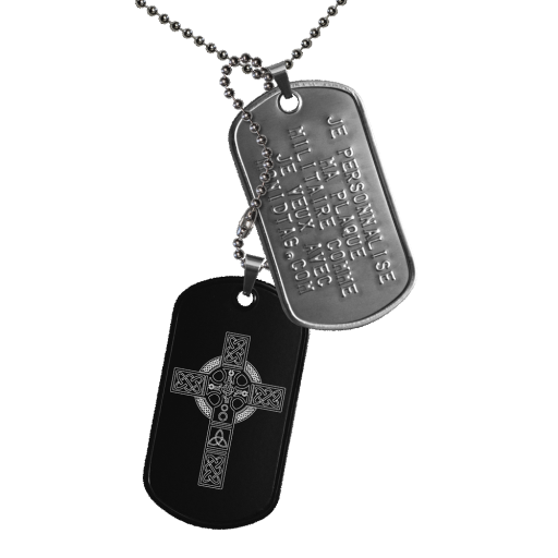 Celtic cross engraved on black steel plate.
This ID Tag is made up of 2 steel military plates with turned edges, mounted on bélières. The first, in matt stainless steel, can be personal